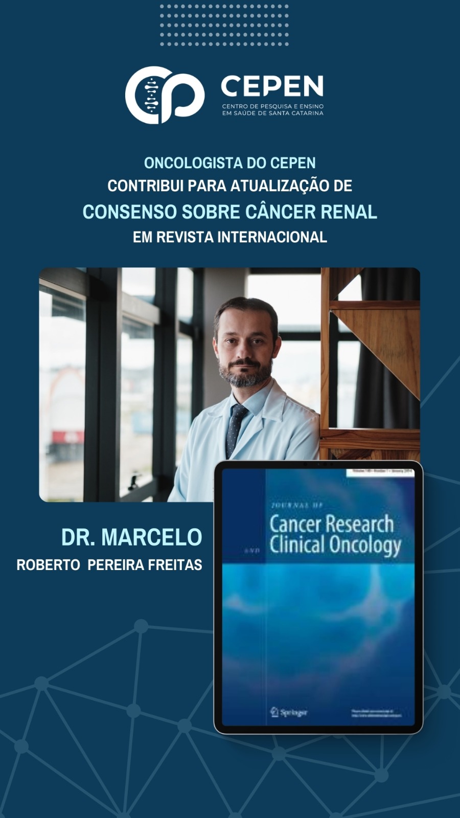 Oncologista do CEPEN contribui para atualização de consenso sobre câncer renal em revista internacional